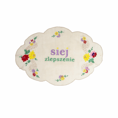 Plakat tekstylny: Siej zlepszenie