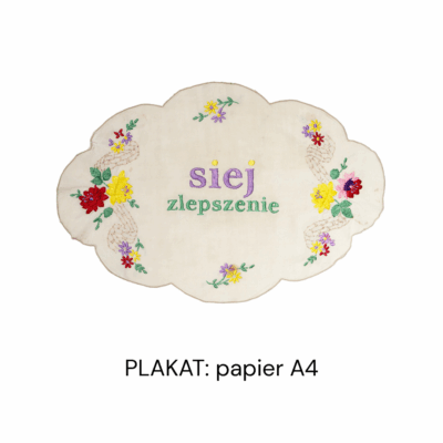 Siej zlepszenie: plakat A4 papierowy