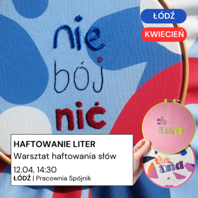Łódź 12.04: warsztat haftu liter