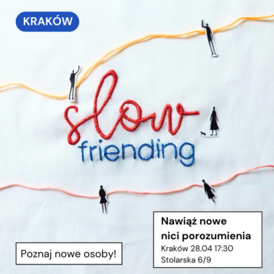 Slow friending w Krakowie