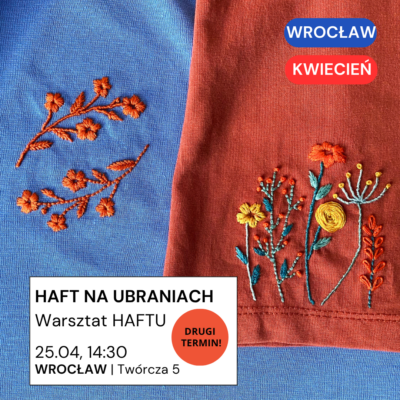 Wrocław 25.04: warsztat haftu na ubraniach 2